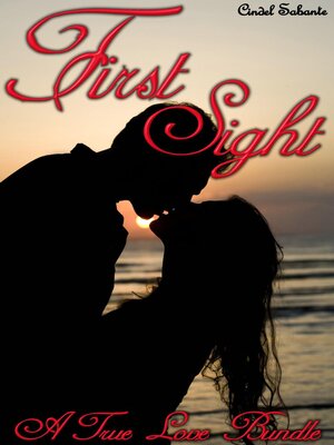 cover image of First Sight-- a True Love Bundle